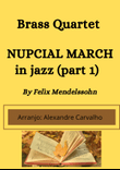 Nupcial March to Brass Quartet
