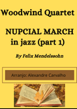 Nupcial March to Woodwind Quartet