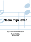 Neem mijn leven