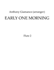EARLY ONE MORNING - Full Orchestra (2nd Flute)