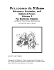 Francesco da Milano: Ricercars, Fantasias and Selected Pieces Volume 5 for Baritone Ukulele