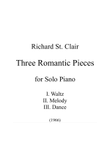 THREE ROMANTIC PIECES for Solo Piano (1966) Waltz - Melody - Dance