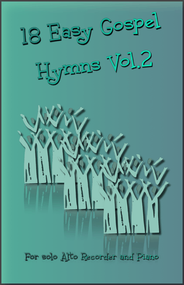 18 Gospel Hymns Vol.2 for Solo Alto Recorder and Piano