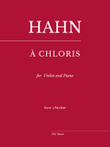 Hahn: À Chloris - (for Violin and Piano)