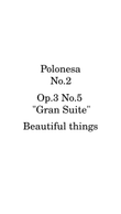 Polonesa No.2-Beautiful things Op.3 No.5