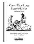 Come Thou Long Expected Jesus