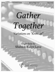 Gather Together: Variations on 