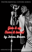 Give It Up (turn It Loose)