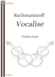 Rachmaninoff - Vocalise (Violin Duet)