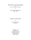 Three Pieces for String Quartet vol. 2 by Peter Ilyich Tchaikovsky (1840-1893)