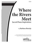 Where the Rivers Meet