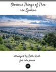 Glorious Things of Thee are Spoken