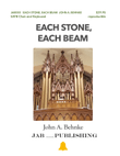 Each Stone, Each Beam, John A. Behnke, SATB, congregation, and keyboard (small version), JAB055 (rep