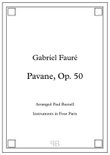 Pavane, Op. 50, arranged for instruments in four parts