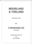 Morland and Torland (1916) by Ernest Markham Lee for Clarinet Trio (2 Bb & Bass)