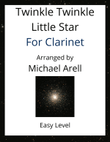 Twinkle Twinkle Little Star--Easy Clarinet