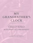 My Grandfather's Clock - Cello Solo with Piano Accompaniment
