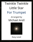 Twinkle Twinkle Little Star--Easy Trumpet