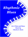 Rhythmic Blues - C Flute and Piano