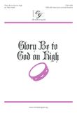Glory Be to God on High