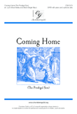 Coming Home (The Prodigal Son) SATB