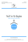 You'll See My Kingdom (Within These Walls, Beyond the Doors) - SATB