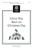 Christ Was Born on Christmas Day