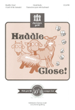 Huddle Close