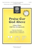Praise Our God Above