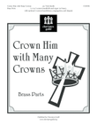 Crown Him with Many Crowns (Brass Parts)