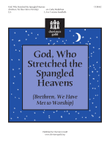 God Who Stretched the Spangled Heavens (3-5 octaves)