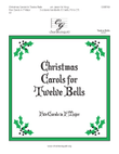 Christmas Carols for Twelve Bells (3 octaves)