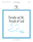 Breathe on Me, Breath of God (2 or 3 octaves)