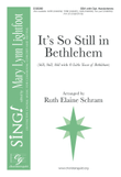 It's So Still in Bethlehem - SSA
