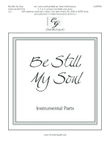 Be Still, My Soul - Instrumental Parts