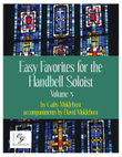 Easy Favorites for the Handbell Soloist, Vol. 3