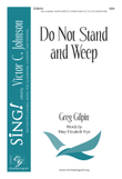 Do Not Stand and Weep (SSA)