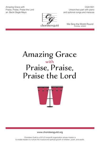Amazing Grace with Praise, Praise, Praise the Lord (Unison/Two-part)