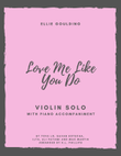 Love Me Like You Do