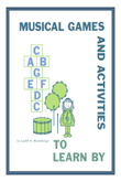 Musical Games and Activities to Learn By Book