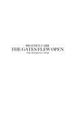 The Gates Flew Open