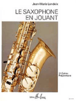 Le Saxophone en jouant Vol.2 mini preview
