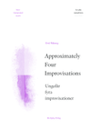 Approximately Four Improvisations
