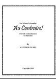 Au Contraire! for Contrabassoon (or Bassoon)