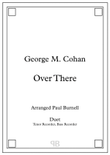 Over There, arranged for duet: Tenor and Bass Recorder