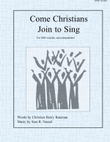Come Christians Join to Sing