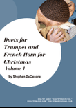 Duets for Trumpet and French Horn for Christmas (Volume 1)