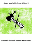 Sheep May Safely Graze for Violin, Flute and Piano - Score Only