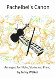 Pachelbel's Canon for Flute, Violin and Piano - Score Only