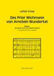 Des Prior Wichmann von Arnstein Wundertat für vierstimmigen gemischten Chor a cappella -Ballade-